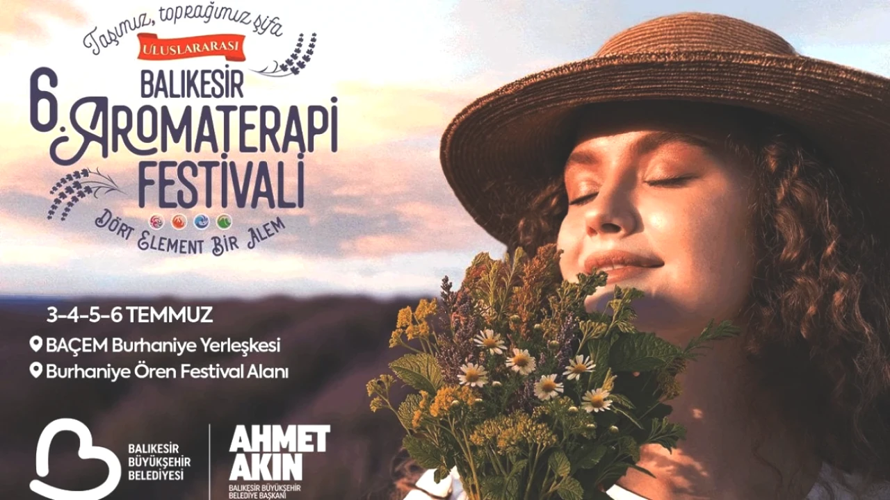 Uluslararası 6. Balıkesir Aromaterapi Festivali Kapılarını Açıyor! Keşfedin!