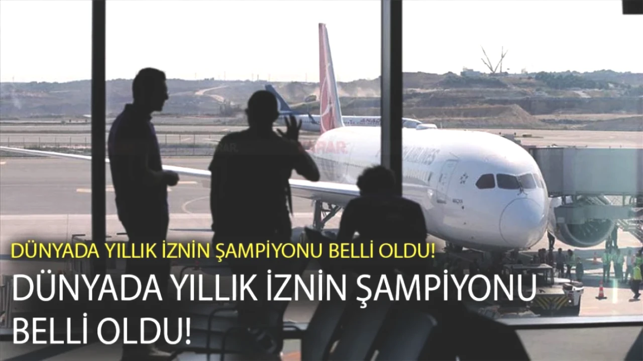 Yıllık İzin Hakkında Şaşırtıcı Listeler: Dünyanın İzin Şampiyonu Ülkesini Keşfedin!