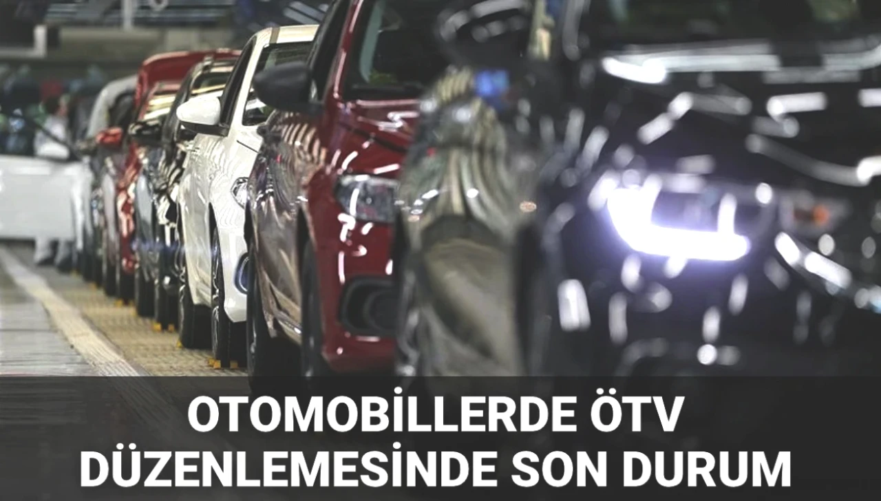 2025 ÖTV Düzenlemesi Açıklandı! Otomobil Fiyatları ve Matrah Limitleri Güncellendi mi?